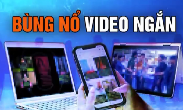 Tiếp thị qua video ngắn lên ngôi